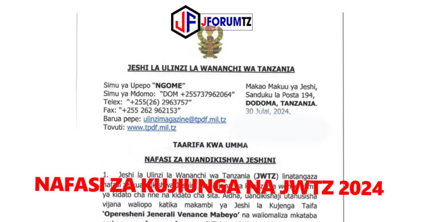 Nafasi Za Kujiunga Na Jeshi La JWTZ 2024